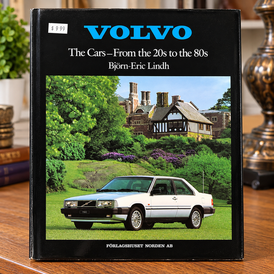 Volvo: The Cars – From the 20s to the 80s – Björn-Eric Lindh